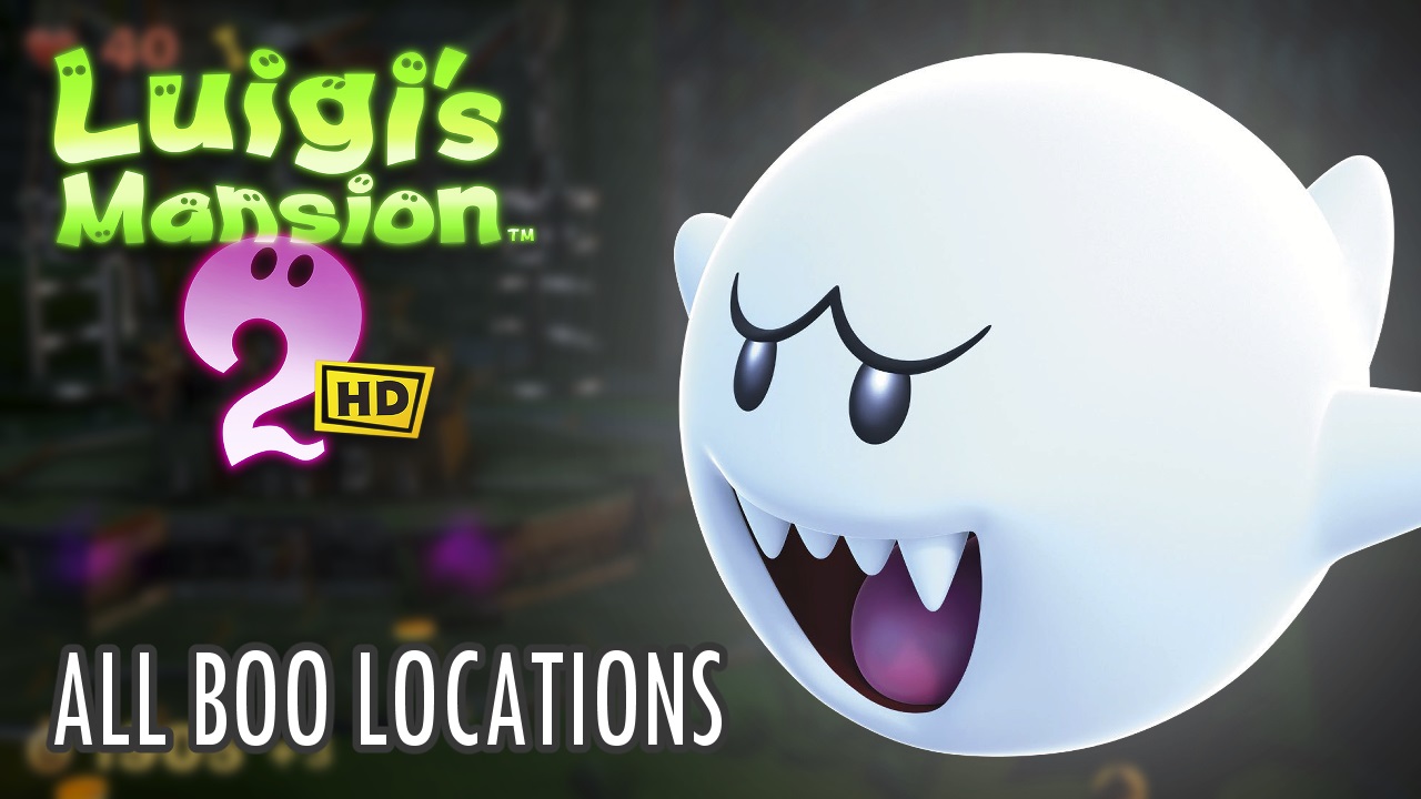 Hướng dẫn về địa điểm Boo – Luigi’s Mansion 2 HD